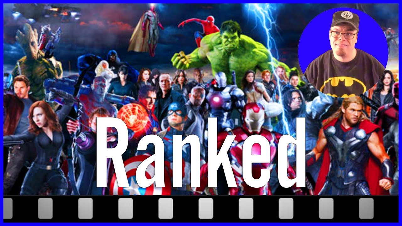 18 MCU Movies Ranked