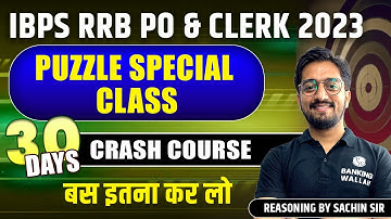 IBPS RRB PO & Clerk 2023 | Puzzles | Concept & Tricks | 30 days Crash Course | By Sachin Sir