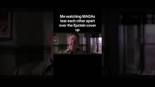 Me watching MAGAs tear each other apart over the Epstein Coverup