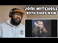 Joni Mitchell - Both Sides Now | REACTION