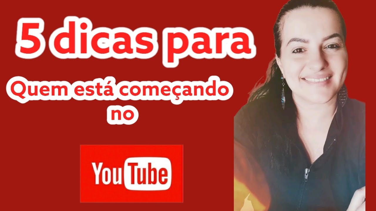 5 Dicas para crescer o seu canal no YouTube .🤗 - YouTube