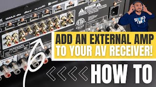 How to add an External Amplifier to your Home Theater Receiver!