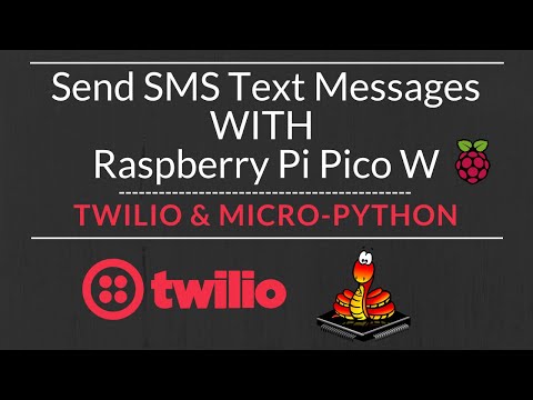 Send SMS Text Messages - Raspberry Pi Pico W