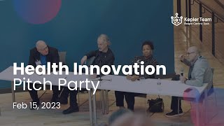 Health Innovation Pitch Party by Kepler Team, Novant Health & RevTech Labs - 2023 (Full Event Video)