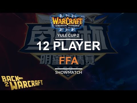 WC3 - Yule Cup 2: 12 Player FFA (ft. TH000, TeD, Infi, Fly100%)
