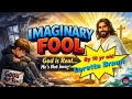 IMAGINARY FOOL (God Is Real) | Christian Kids Song