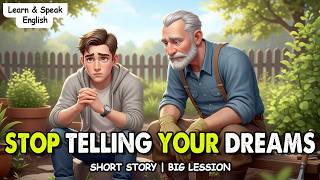 Stop Talking, Start Doing | Let Success Speak | A Powerful Moral Story | English Wisdom Tales Wealth