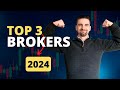 Top 3 des brokers en 2024   rejoindre absolument 