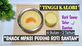 Snack Mpasi Tinggi Kalori 2 Minggu Naik 400gram Youtube