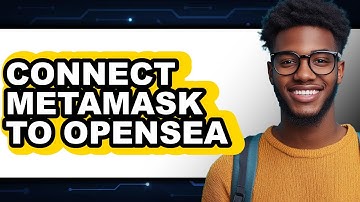 How to Connect MetaMask to OpenSea (Full Guide)