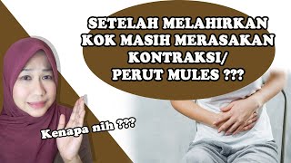PENYEBAB KONTRAKSI RAHIM/PERUT MULES SETELAH MELAHIRKAN