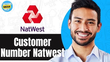 How To Find Out Your Customer Number Natwest | Easy Guide 2024