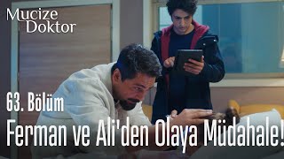 Ferman ve Ali'den olaya müdahale!  - Mucize Doktor 63. Bölüm