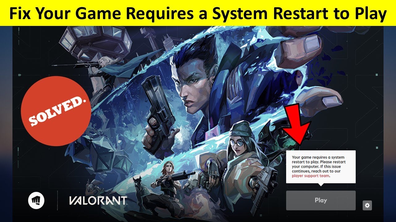 This game requires windows 10 or later. Your game requires a System restart to Play valorant. Your game requires a System restart to Play valorant что делать. Переиграть уровень restart.