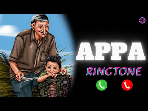 New Mobile Ringtone 2022Tamil Song Ringtone 2022 APPA Ringtone 2022 FATHER'S DAY 2022