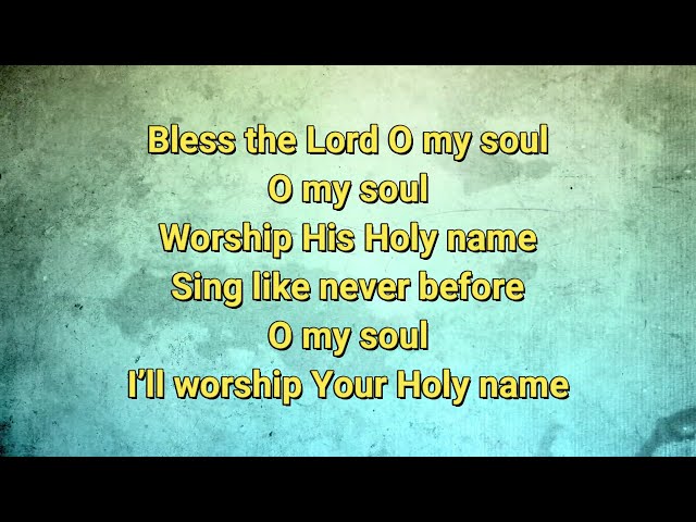 Bless the Lord O my soul | with Lyrics class=