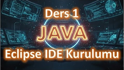 Java Dersleri #1 | Eclipse IDE Kurulumu ve İlk Java Projesi (2025 Güncel)