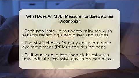 What Does An MSLT Measure For Sleep Apnea Diagnosis? - Sleep Apnea Support Network