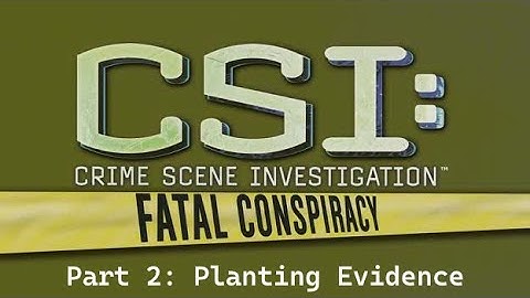 CSI Fatal Conspiracy PS3 Platinum Playthrough Part 2: Planting Evidence