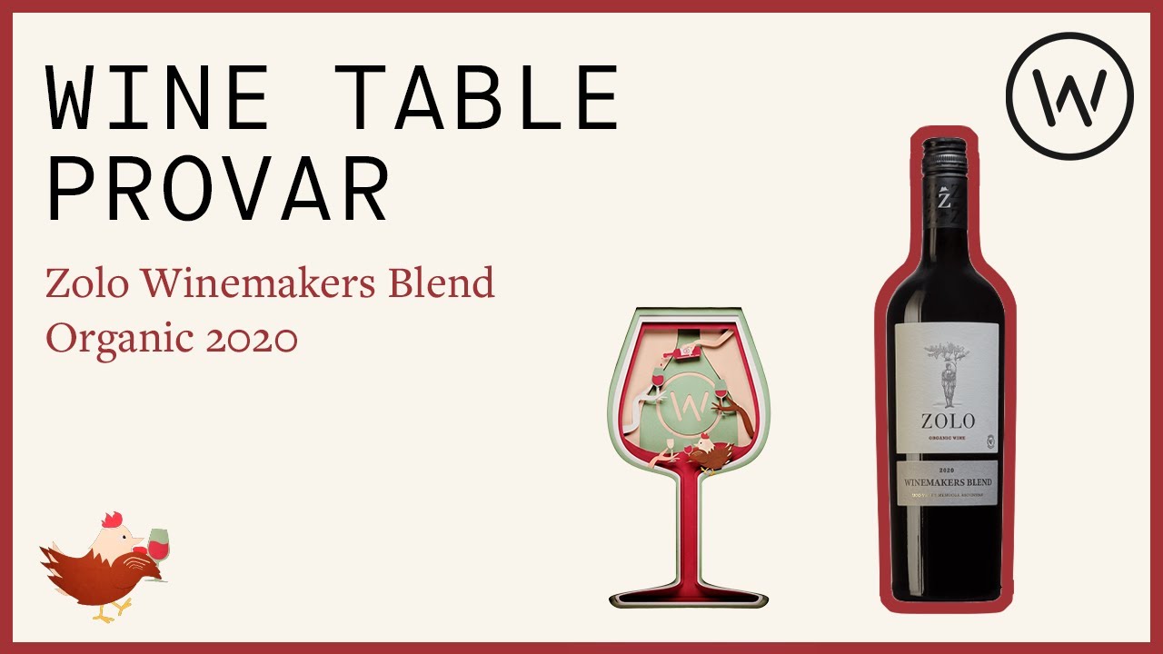 Wine Table provar Zolo Winemakers Blend Organic 2020 YouTube