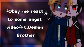`•Obey me react to angst video🥀Ft.Demon Brother\•Part 1/1•° Gacha Club/Art•°Kinda have a drama..-°•