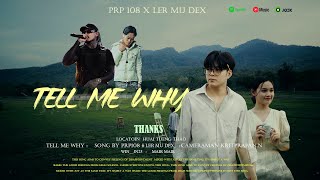 Tell Me Why(บอกฉันที)- PRP108 ft Lermudex (official music video) 