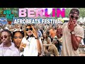 AFROBEATS Festival Berlin 2023 - 🇳🇬 Nigeria , 🇬🇭 Ghana - The Best of Afrobeat - Africa music