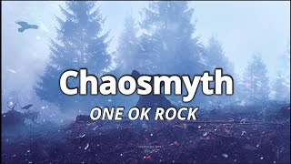 One Ok Rock - Chaosmyth (lyrics) Spectrum