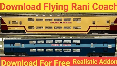 #Download Flying Rani Coach For Trainz Simulator | Full Detail | Watch Till End |