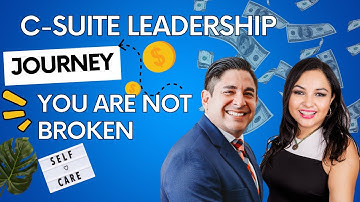 YOU ARE NOT BROKEN | DR. CARLOS GARCIA | C-SUITE LEADERSHIP JOURNEY | BUSINESS MENTORING