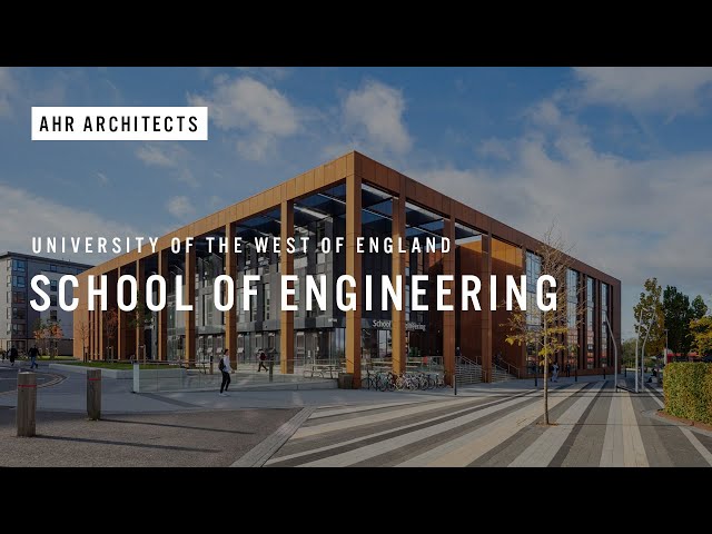 University of the West of England Bristol School of Engineering / AHR