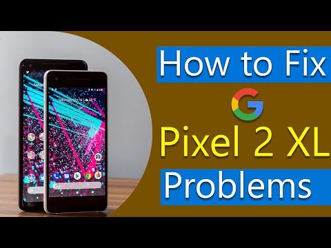 Facing Problems Google Pixel 2 XL? Know How to Fix Them