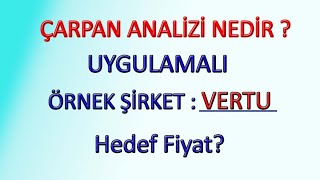 Çarpan Anali̇zi̇ Nedi̇r? Örnek Hi̇sse Vertu