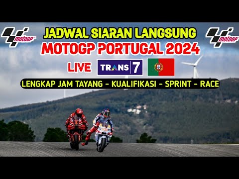 Jadwal MotoGP Portugal 2024 Live Trans7 | Jadwal Lengkap Siaran langsung MotoGP Portugal 2024