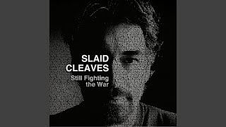 Video voorbeeld van "Slaid Cleaves - Still Fighting the War"