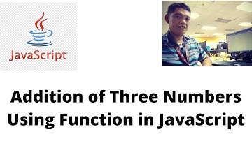 Addition of Three Numbers Using Function in JavaScript