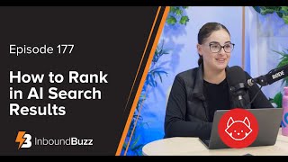 How to Rank in AI Search Results | Episode 177 #inboundbuzz