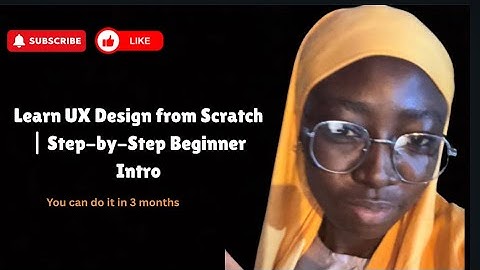 Learn UX Design from Scratch | Step-by-Step Beginner Intro