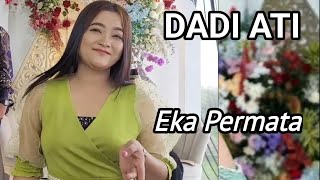 DADI ATI || Cover by Eka Permata.