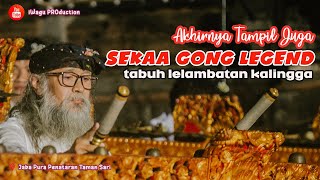 Akhirnya SEKAA GONG LEGEND Tampil - Tabuh Lelambatan KALINGGA