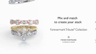 The Forevermark Tribute ® Collection | Stackable Rings
