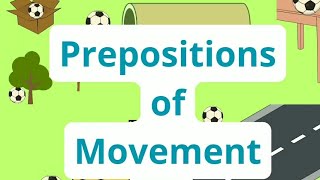 Prepositions in English|Animated Prepositions of Movement| Talking Flashcards