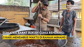 West Sumatra Is More Than Just Rendang: 5 Days Traveling Through Time in the Land of Minang
