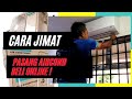 CARA JIMAT PASANG AIRCOND BELI ONLINE MURAH