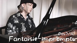 【Day7】幻想即興曲 - ショパン / Fantaisie-Impromptu - Chopin 【Day7】幻想即興曲 - ショパン / Fantaisie-Impromptu - Chopin