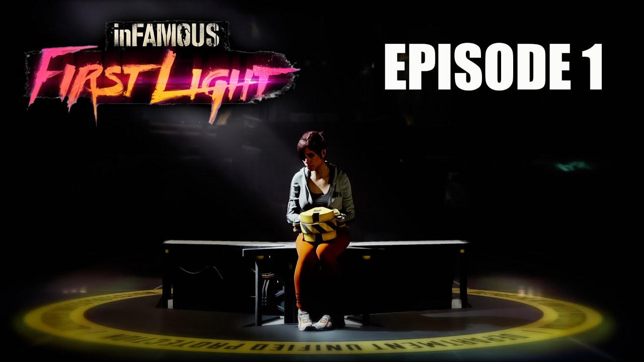 inFAMOUS: First Light | GAMEPLAY PS4 | EP 1 (1080P 60FPS)