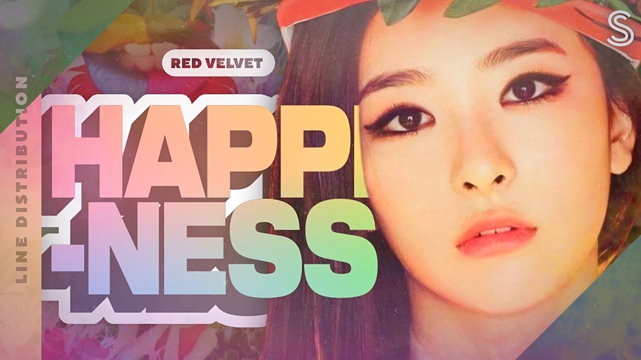 Red Velvet ''Happiness'' //Line Distribution//⬿
