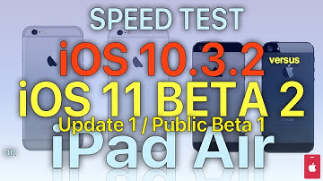 iPad Air  : iOS 10.3.2 vs iOS 11 Beta 2 UPDATE 1 / Public Beta 1  (Build # 15A5304j) Speed Test