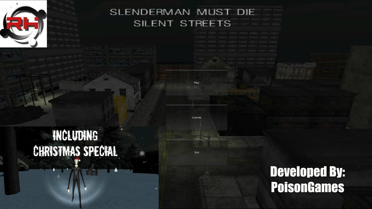 Slenderman Must Die Ch.4 - Silent Streets ''Includes Christmas Special'' Let's Play