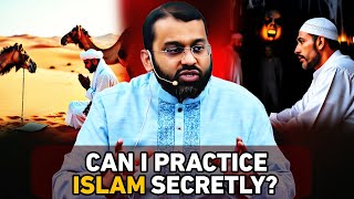 When Islam Must Be Hidden... Is It Allowed? || Dr Yasir Qadhi ||